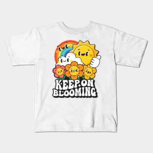 Keep on Blooming! Kids T-Shirt